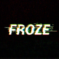 Froze