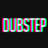 DUBSTEP